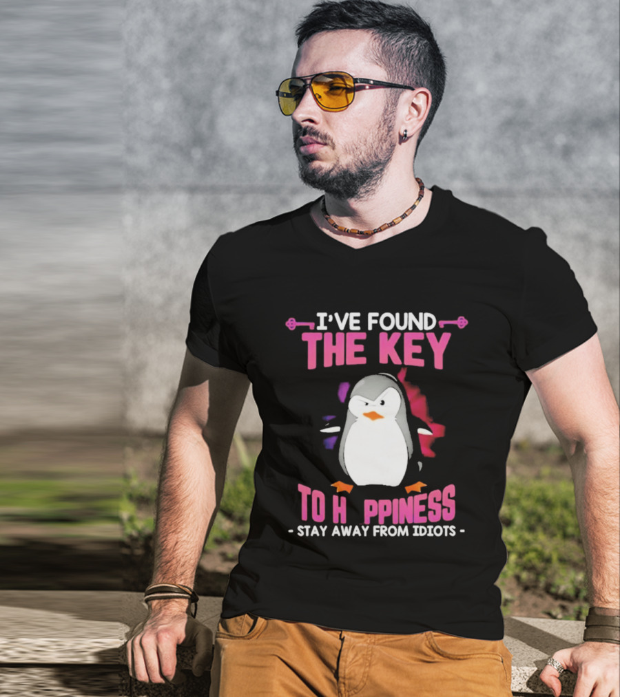 Penguin Key To Happiness Stay Away From Idiots T-Shirt