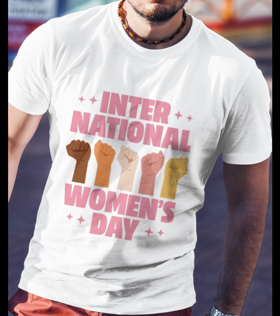 International Women's Day Raised Fists Empowerment Unity Celebration T-Shirt
