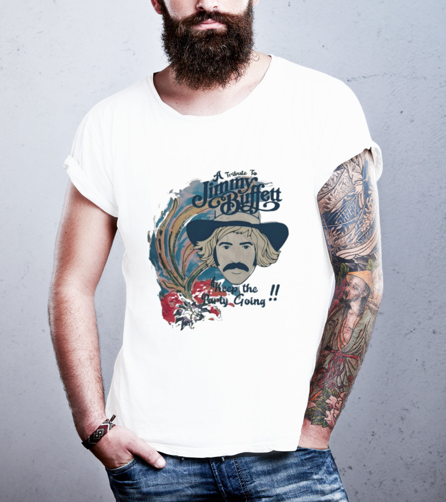 A Tribute To Jimmy Buffett Keep The Party Going T-Shirt