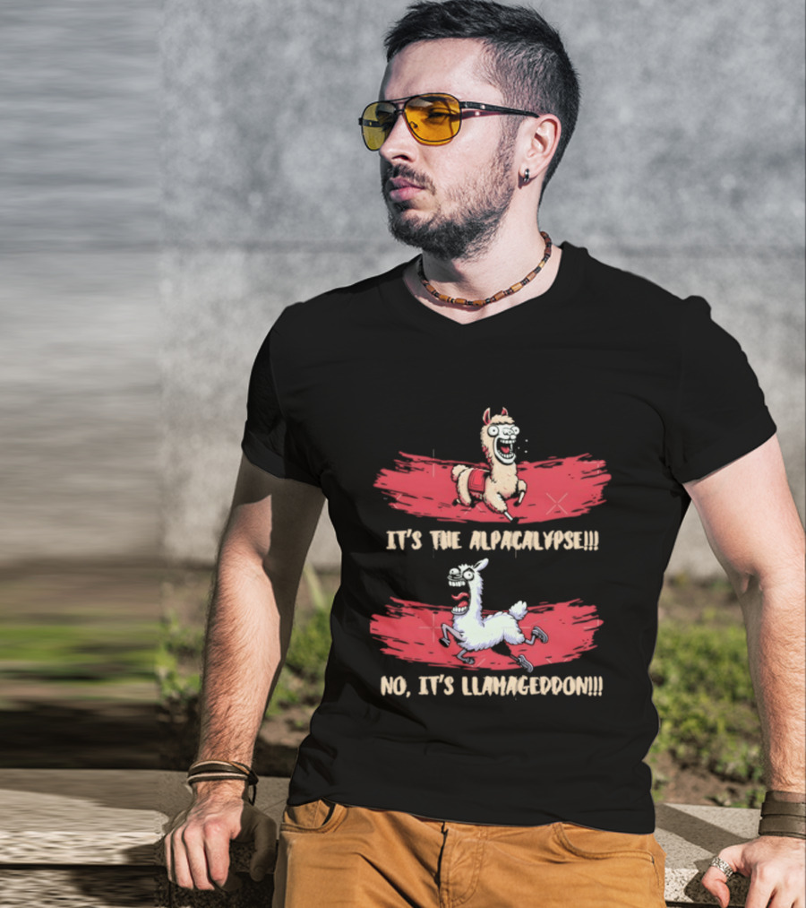 It's The Alpacalypse No It's Llamageddon Humor Apocalyptic Alpaca And Llama Fun T-Shirt