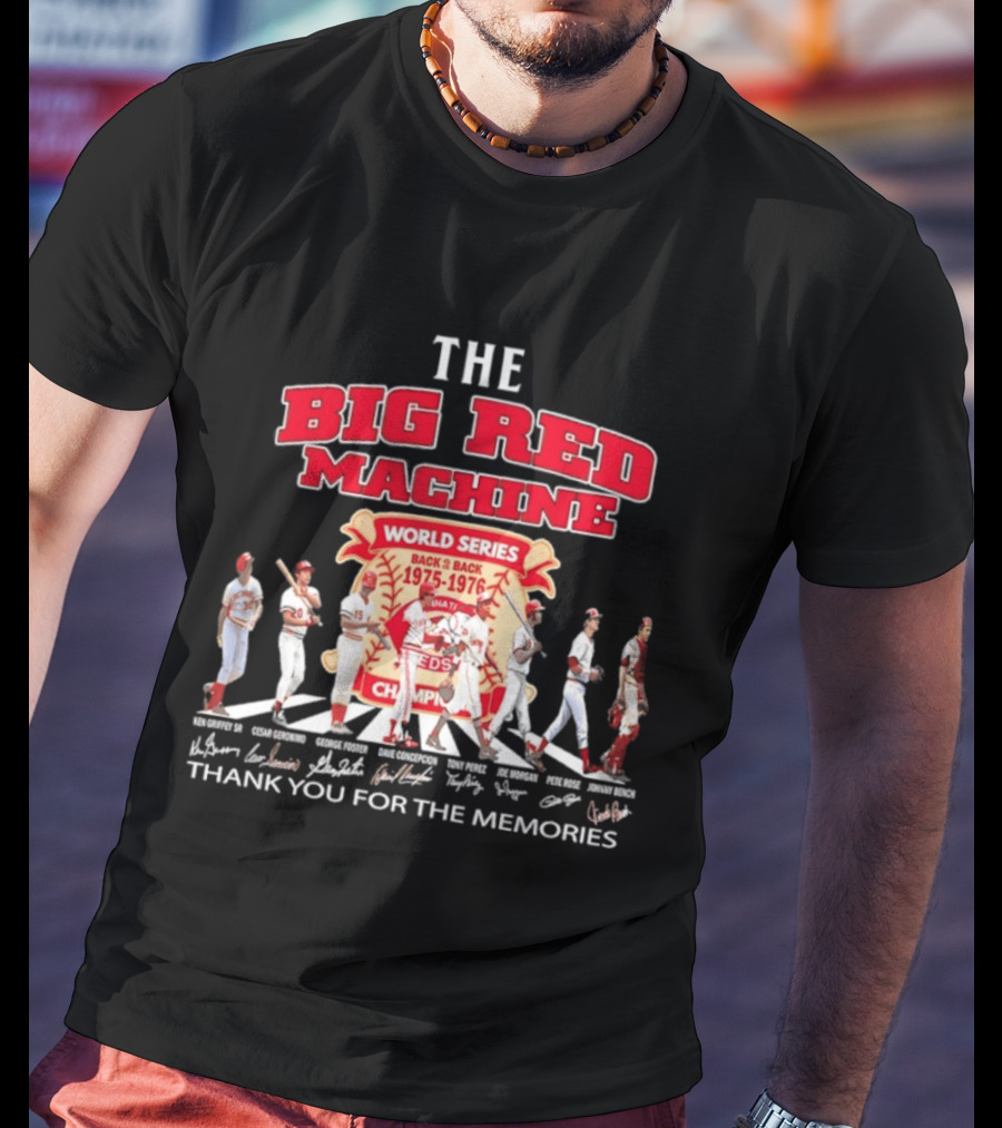 The Big Red Machine Cincinnati Reds World Series Champions Back 2 Back 1975 1976 Thank You For The Memories T-Shirt