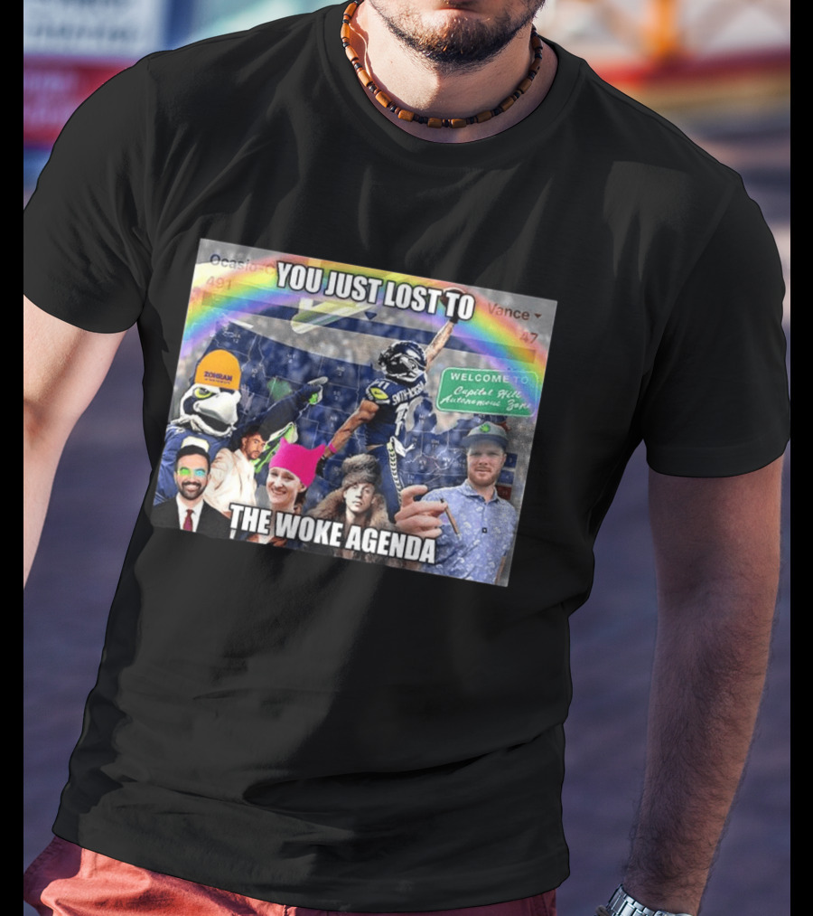 You Just Lost To The Woke Agenda Rainbow Capitol Hill Autonomous Zone Seattle Seahawks T-Shirt