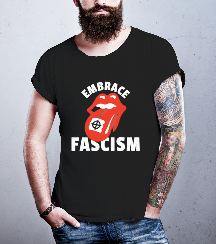 Embrace Fascism Tongue And Lips T-Shirt