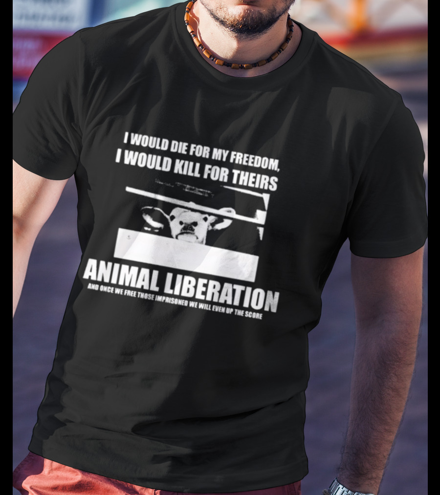 I Would Die For My Freedom I Would Kill For Theirs Animal Liberation Banksy Rat T-Shirt