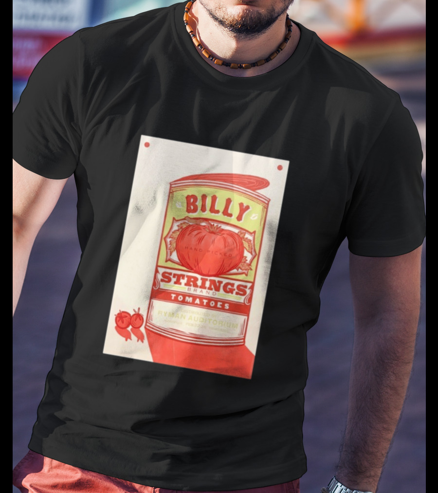 Billy Strings Hand Picked Tomatoes Ryman Auditorium February 22 2026 Nashville T-Shirt