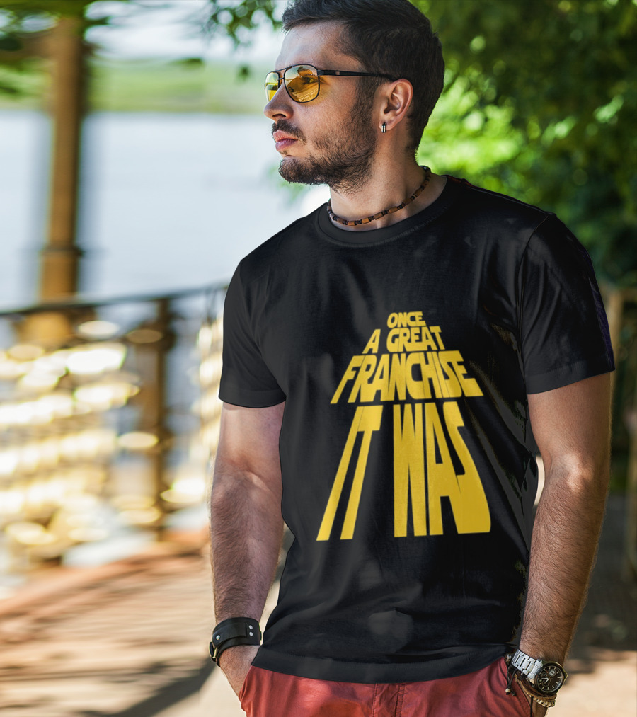 Star Wars Parody Once A Great Franchise It Was T-Shirt