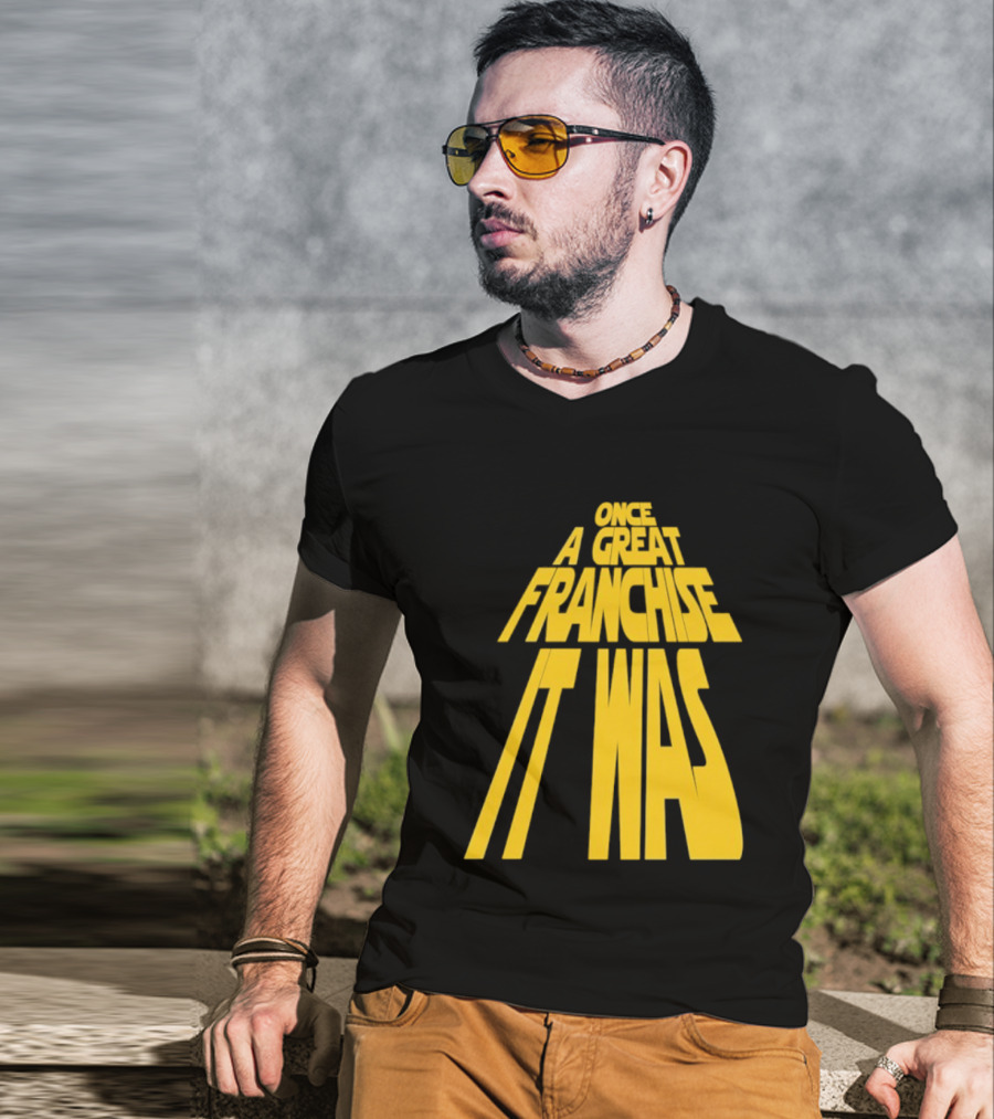 Star Wars Parody Once A Great Franchise It Was T-Shirt