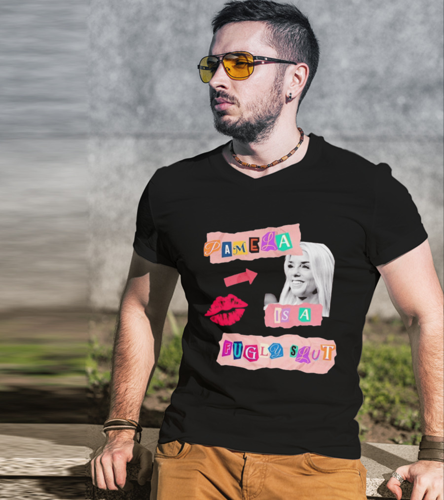 Pamela Is A Fugly Slut Vintage Punk Collage T-Shirt