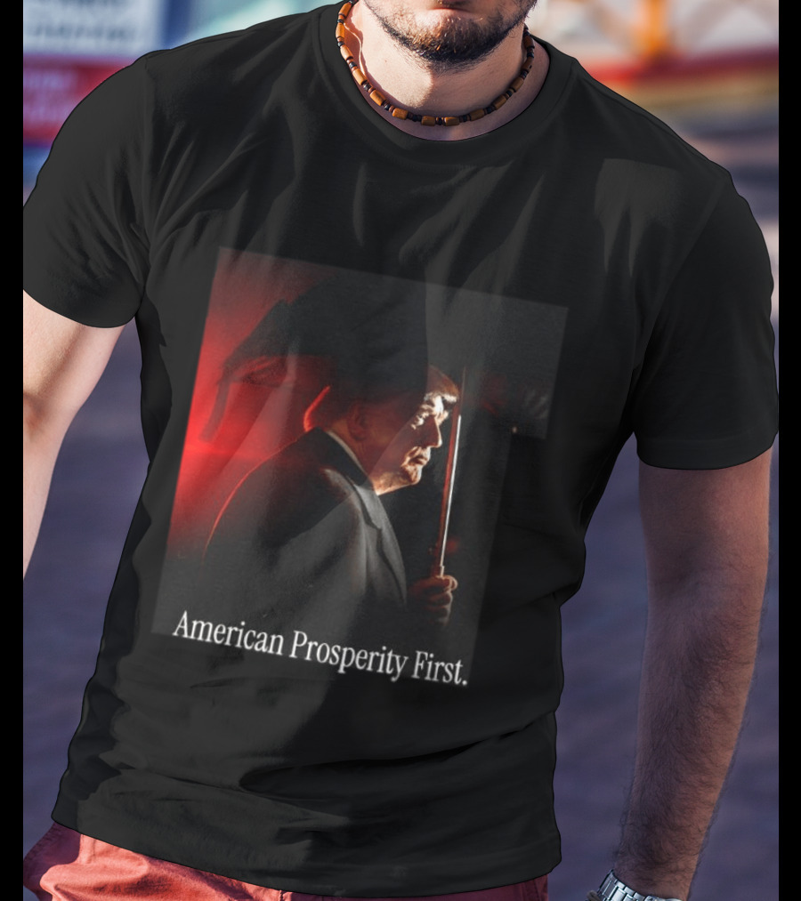 American Prosperity First President Trump Patriot Image T-Shirt