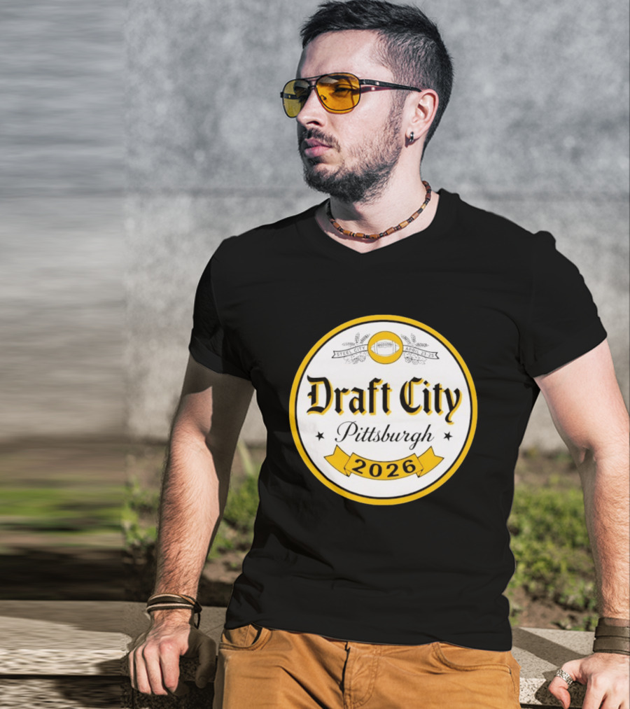 Draft City Pittsburgh 2026 Steel City April 23 25 Football Event T-Shirt