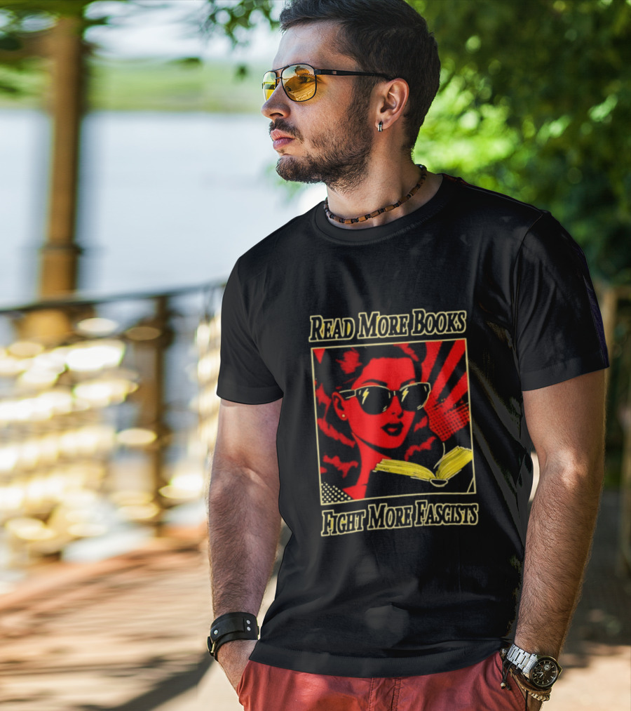 Read More Books Fight More Fascists Retro Sunglasses Pop T-Shirt