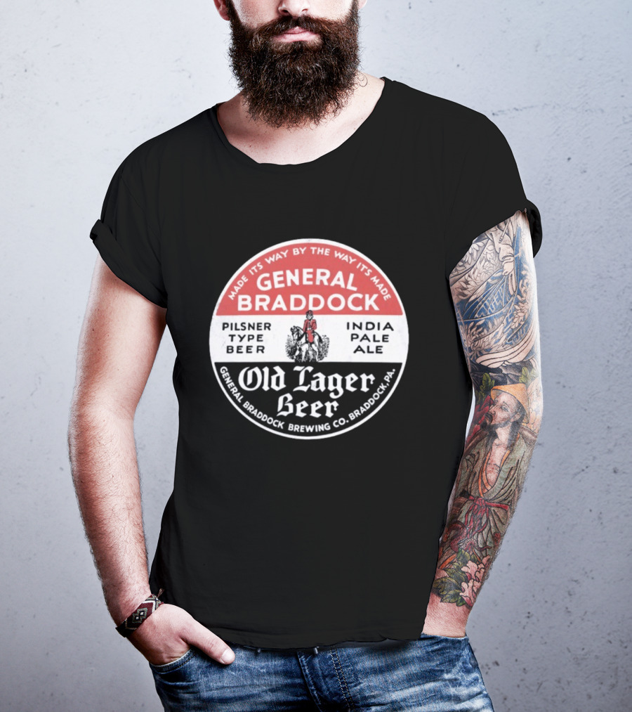 General Braddock Brewing Co Old Lager Beer Pilsner Type India Pale Ale Braddock PA T-Shirt