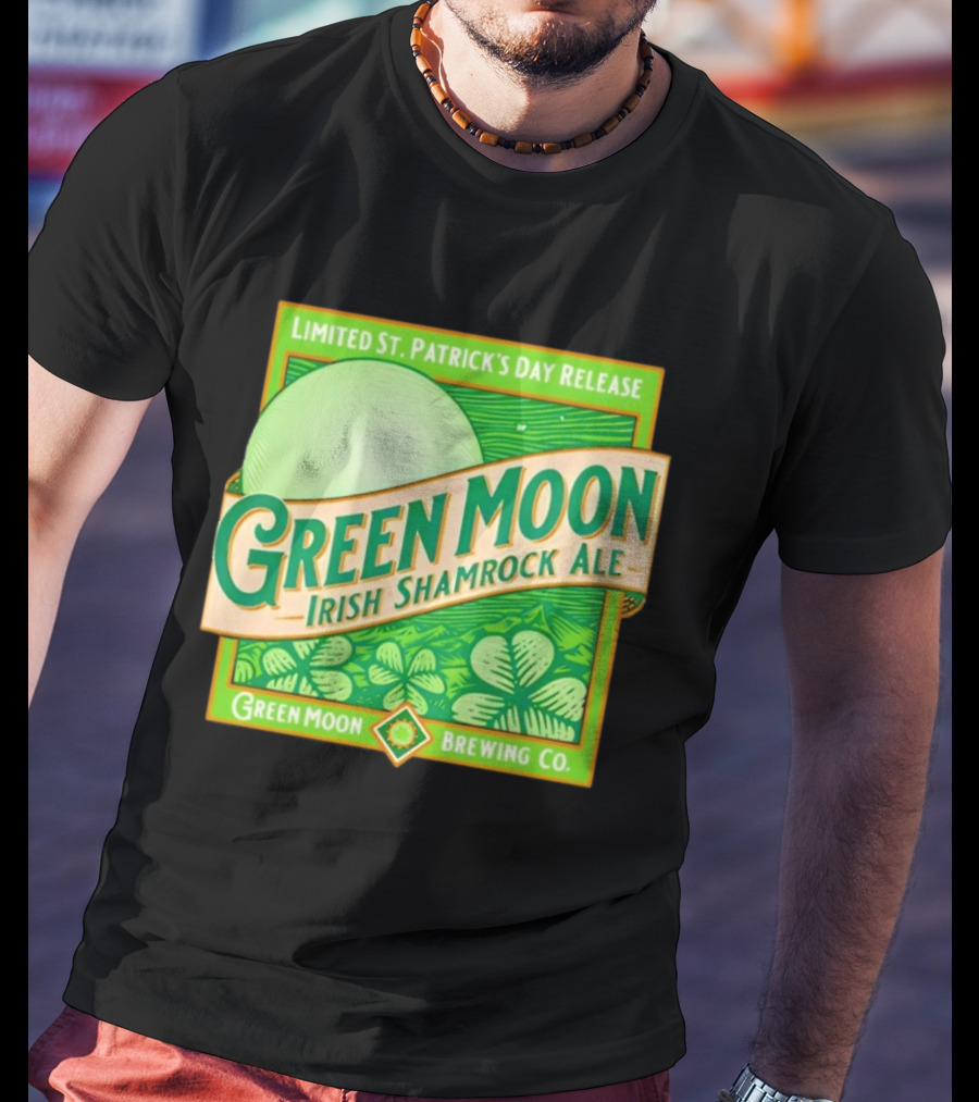 Green Moon Irish Shamrock Ale Limited St. Patrick's Day Release Green Moon Brewing Co T-Shirt