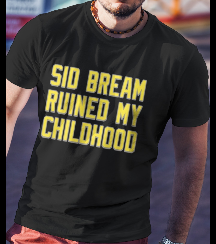 Sid Bream Ruined My Childhood Sports Nostalgia Fan T-Shirt