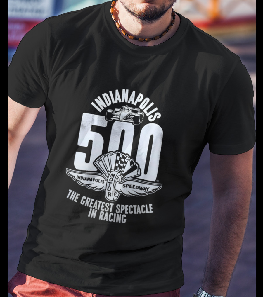Indianapolis 500 Indianapolis Motor Speedway The Greatest Spectacle In Racing T-Shirt