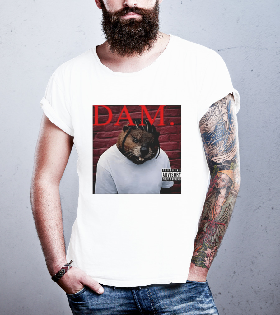 DAM Beavrick Logmar Flooding You Live In A Lake New T-Shirt