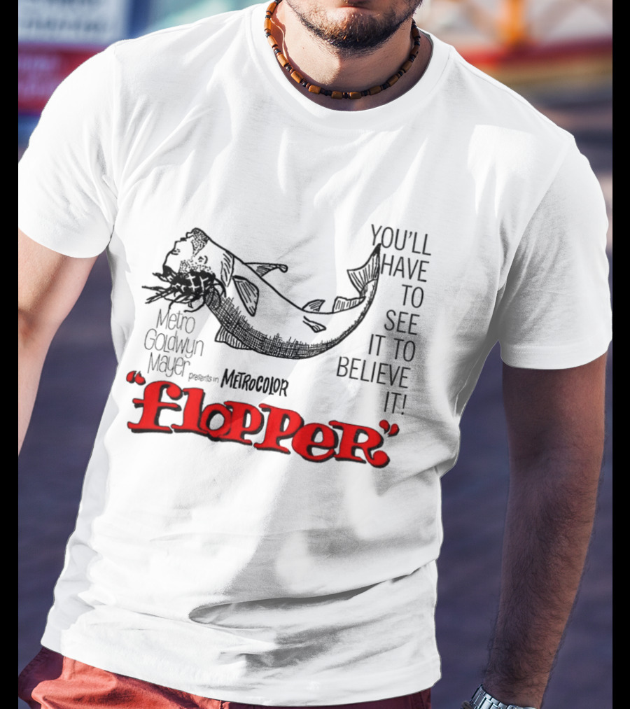 Flopper Metro Goldwyn Mayer Presents You'll Have To See It To Believe It In Metro Color T-Shirt
