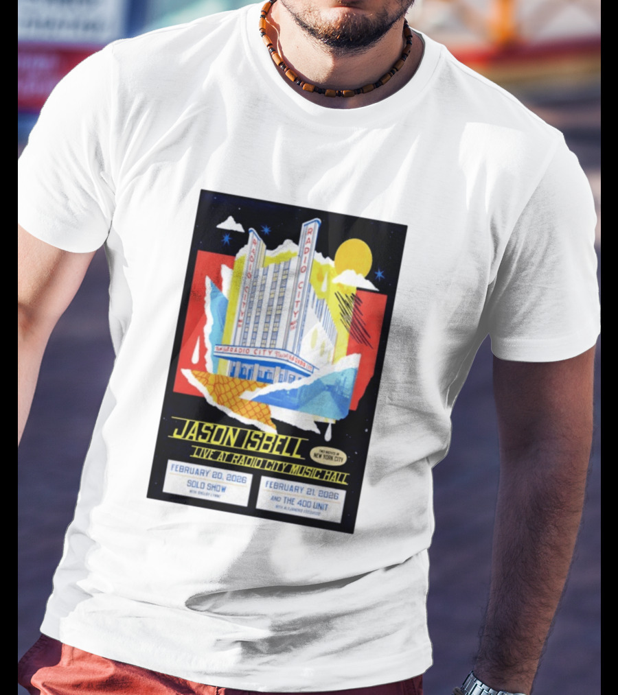 Jason Isbell Live At Radio City Music Hall February 20 2026 Solo Show February 21 2026 With The 400 Unit T-Shirt