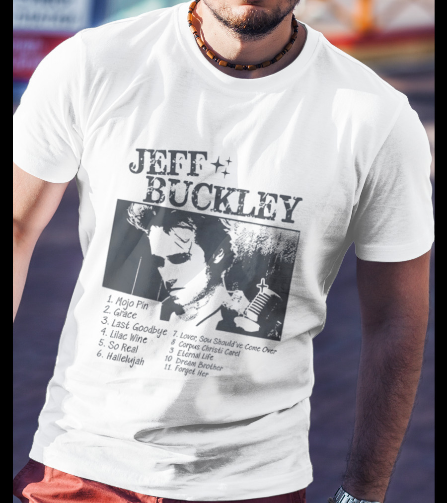Jeff Buckley Mojo Pin Grace Last Goodbye Lover Hallelujah Eternal Life Dream Brother T-Shirt