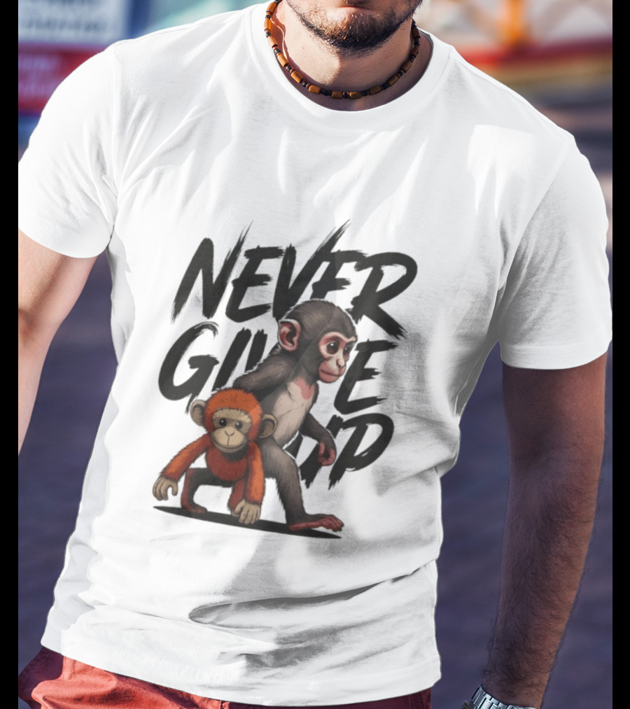 Never Give Up Inspirational Monkeys Motivational Message T-Shirt