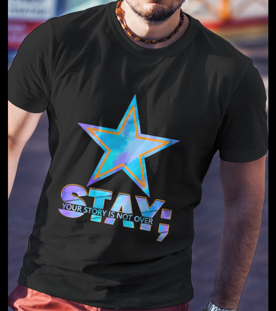 Dallas Cowboys Stay Your Story Is Not Over Star T-Shirt