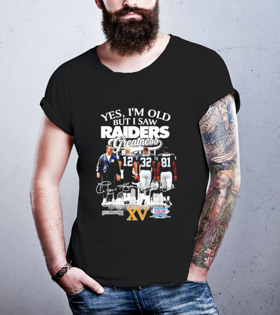 Yes I'm Old But I Saw Raiders Greatness Super Bowl XV Champions T-Shirt