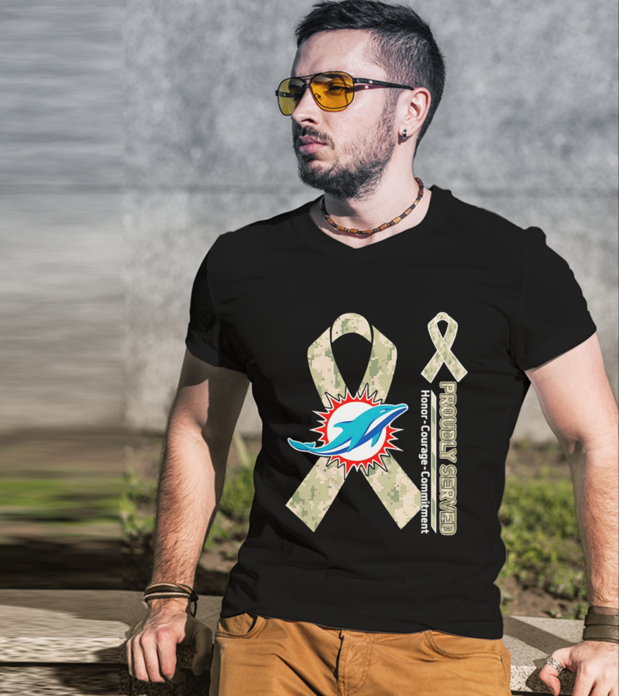 Miami Dolphins Proudly Served Camouflage Ribbon Honor Courage Commitment T-Shirt