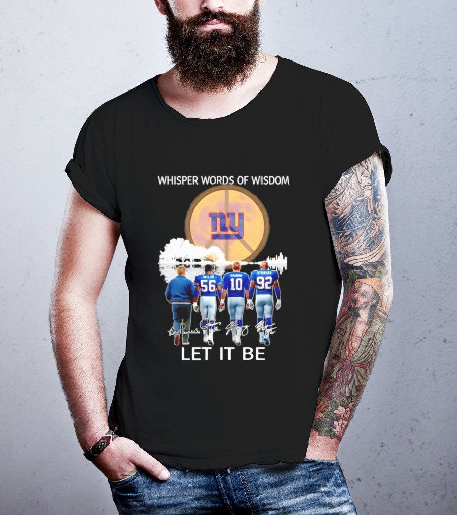 New York Giants Coach Taylor Manning Strahan Whisper Words Of Wisdom Let It Be T-Shirt