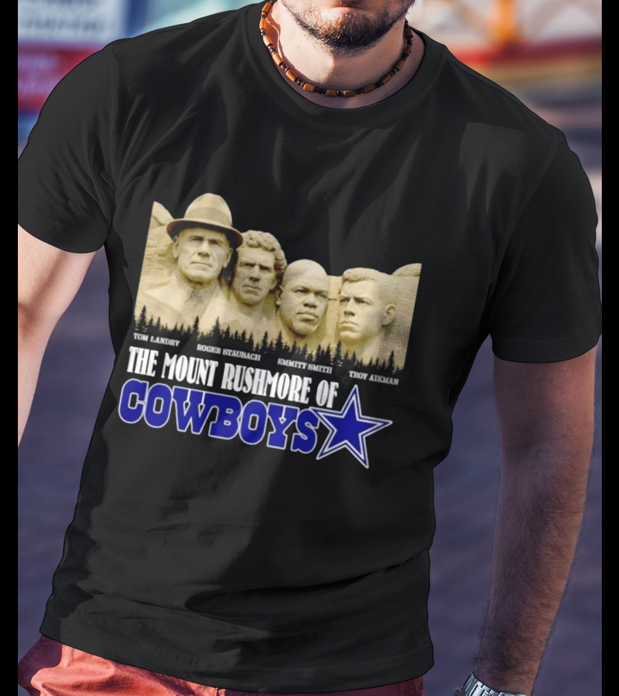 Tom Landry Roger Staubach Emmitt Smith Troy Aikman Mount Rushmore Cowboys Star T-Shirt