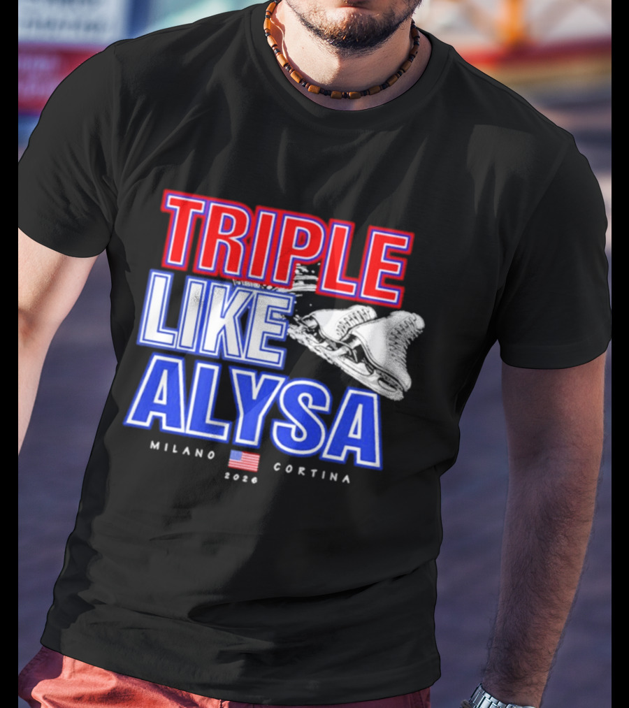 Triple Like Alysa Milano Cortina 2026 USA T-Shirt