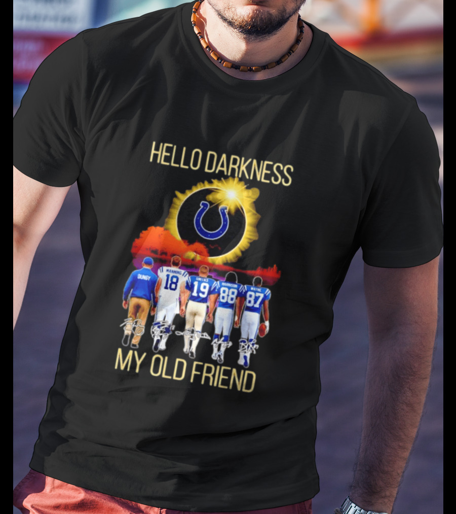Indianapolis Colts Hello Darkness My Old Friend Tony Dungy Manning Unitas Harrison Wayne City Skyline T-Shirt