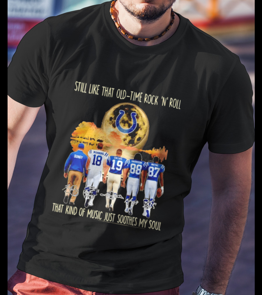 Indianapolis Colts Players Dungy Manning Unitas Harrison Wayne Old Time Rock 'n' Roll Moon Sun T-Shirt