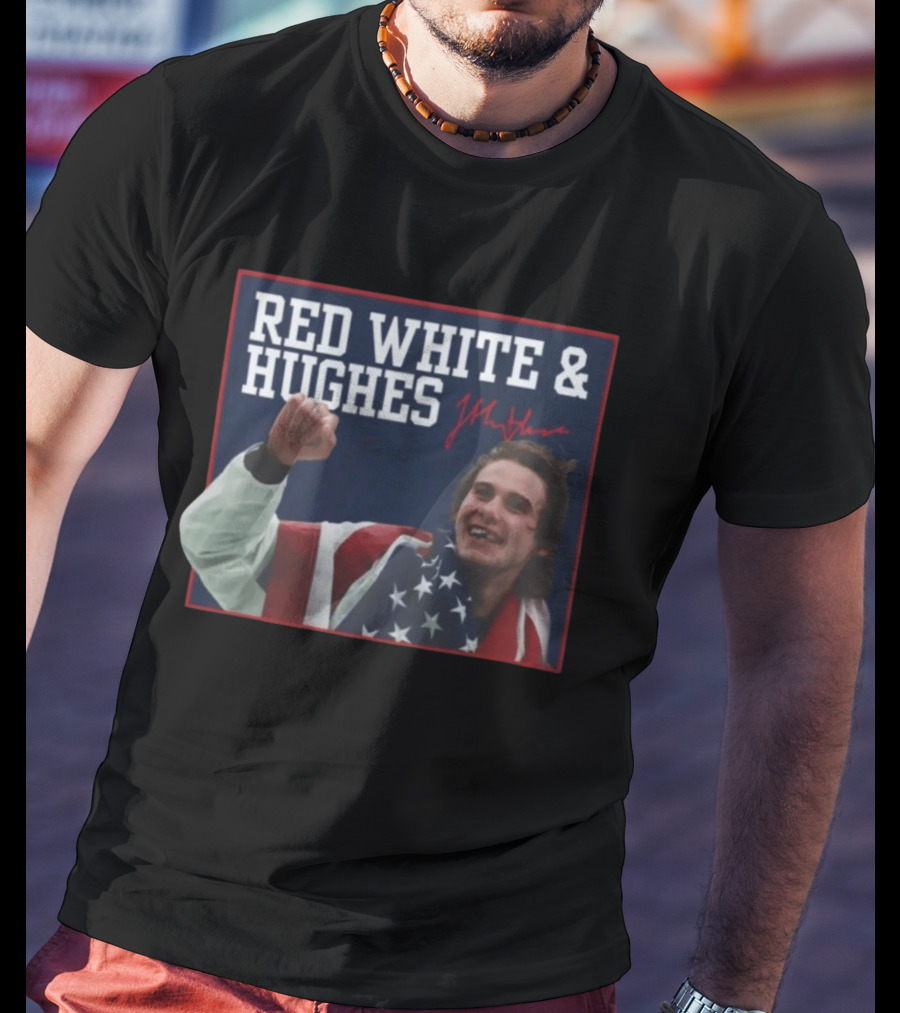 Red White And Hughes With Autograph And USA Flag T-Shirt