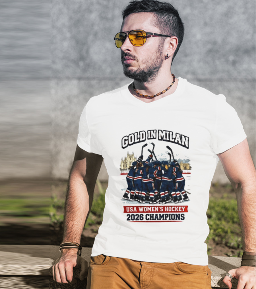 Gold In Milan 2026 Champions USA Women's Hockey T-Shirt