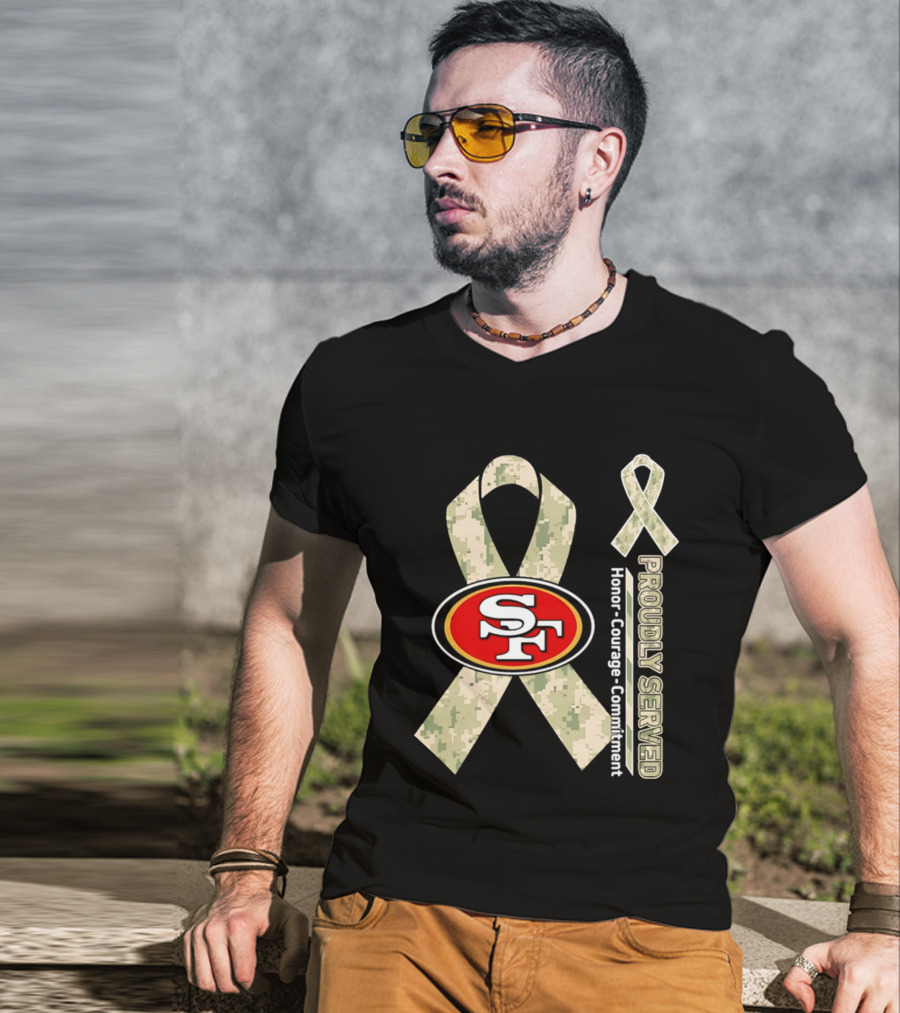 San Francisco 49ers Camo Ribbon Honor Courage Commitment Proudly Served T-Shirt