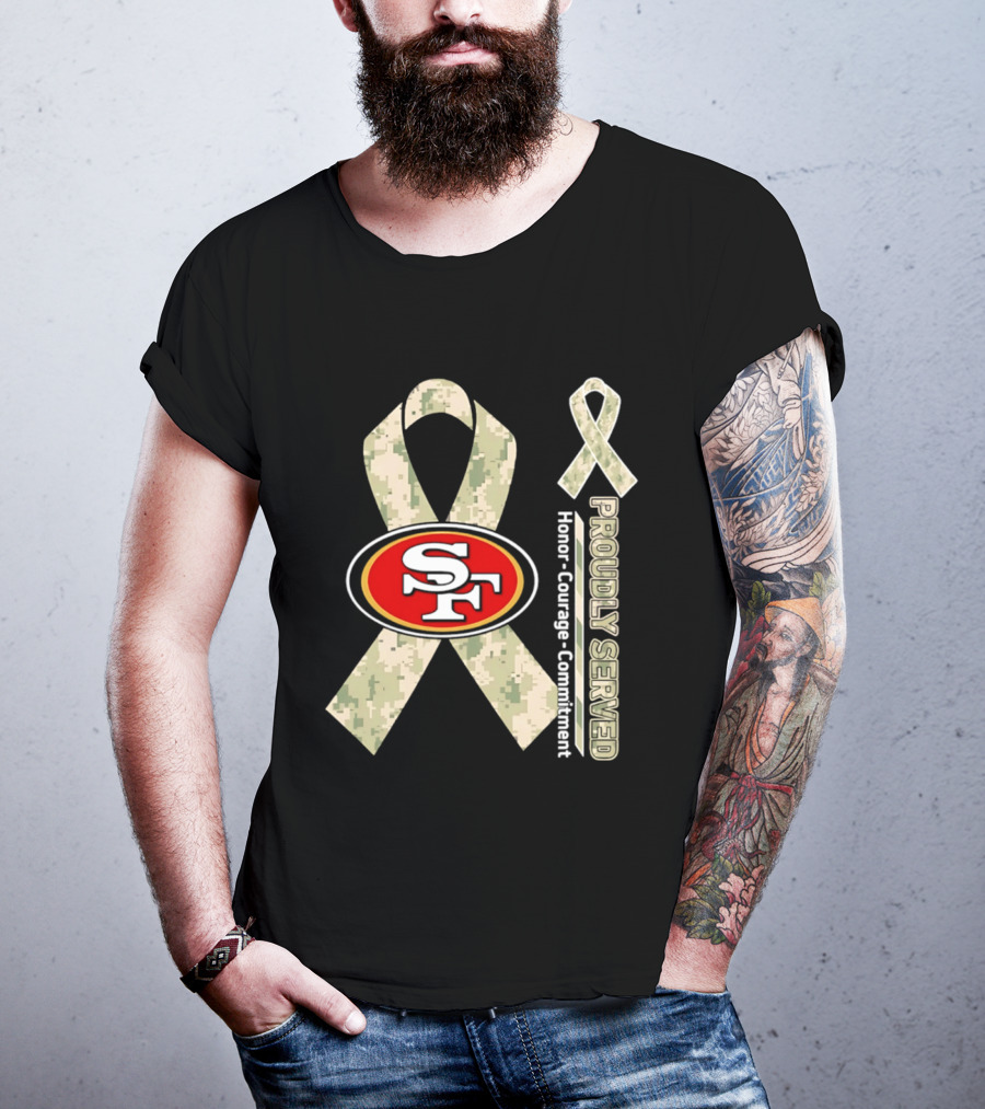 San Francisco 49ers Camo Ribbon Honor Courage Commitment Proudly Served T-Shirt
