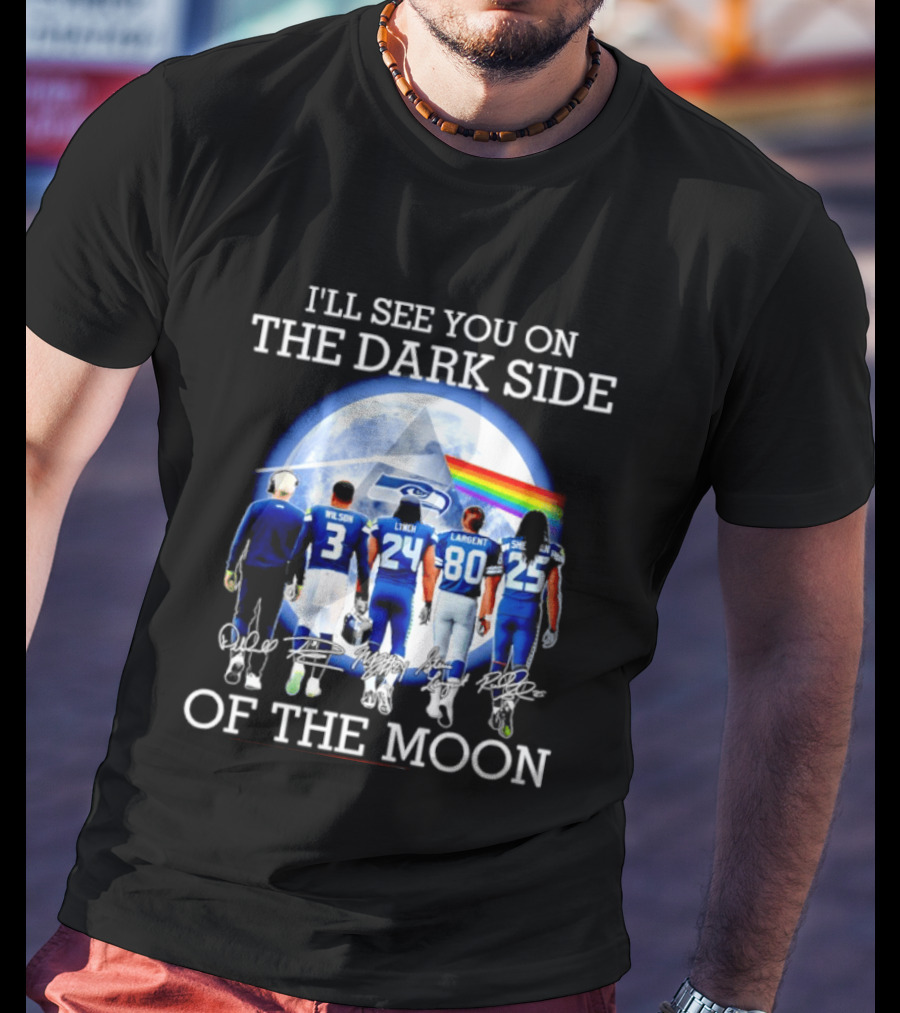 I'll See You On The Dark Side Of The Moon Seattle Seahawks Players Moon Prism T-Shirt