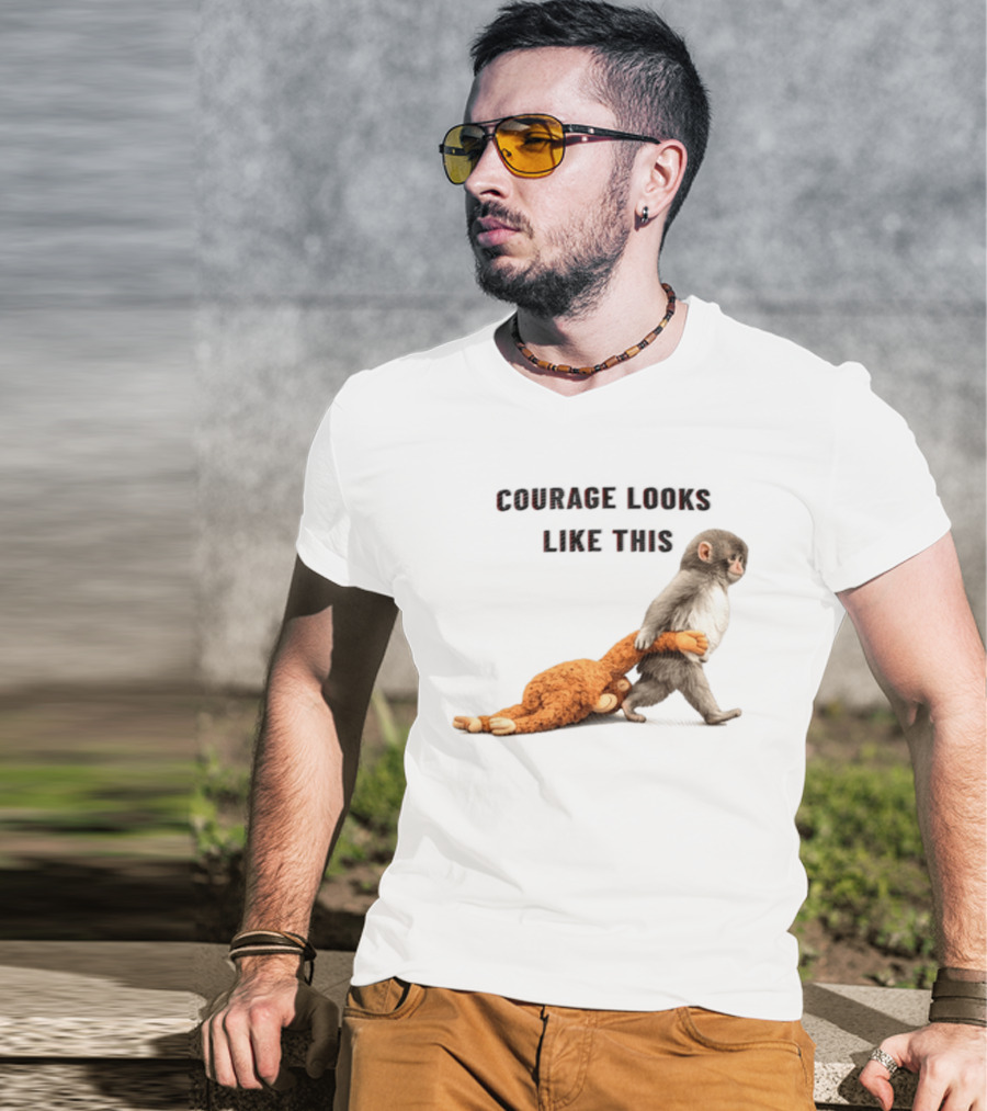 Courage Looks Like This Baby Monkey Dragging Plush Toy T-Shirt