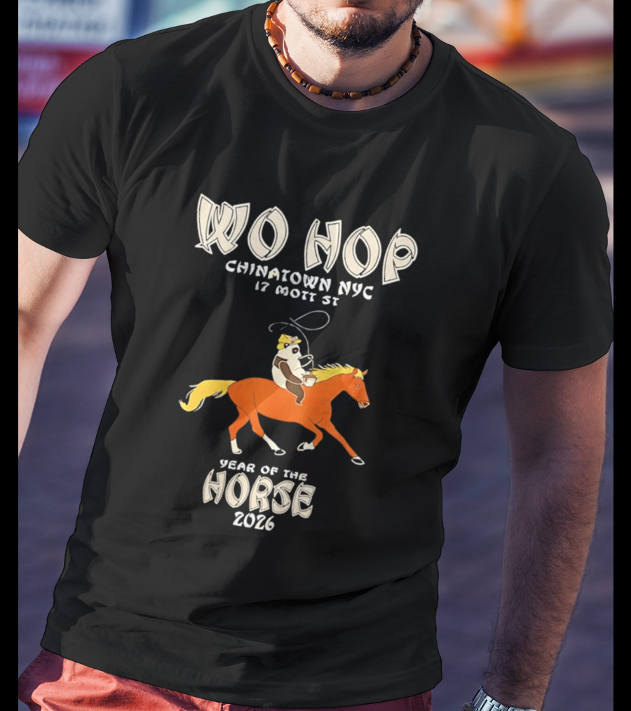 Wo Hop Chinatown NYC 17 Mott St Year Of The Horse 2026 T-Shirt