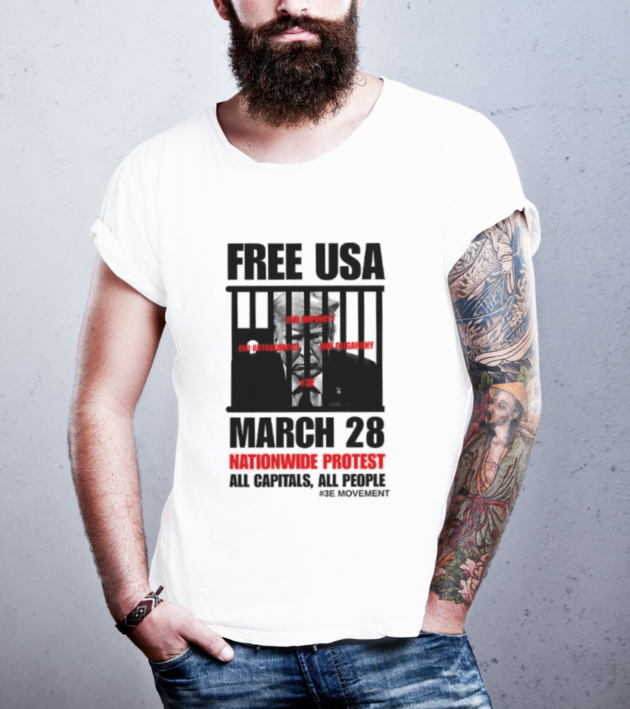Free USA March 28 Nationwide Protest All Capitals All People T-Shirt
