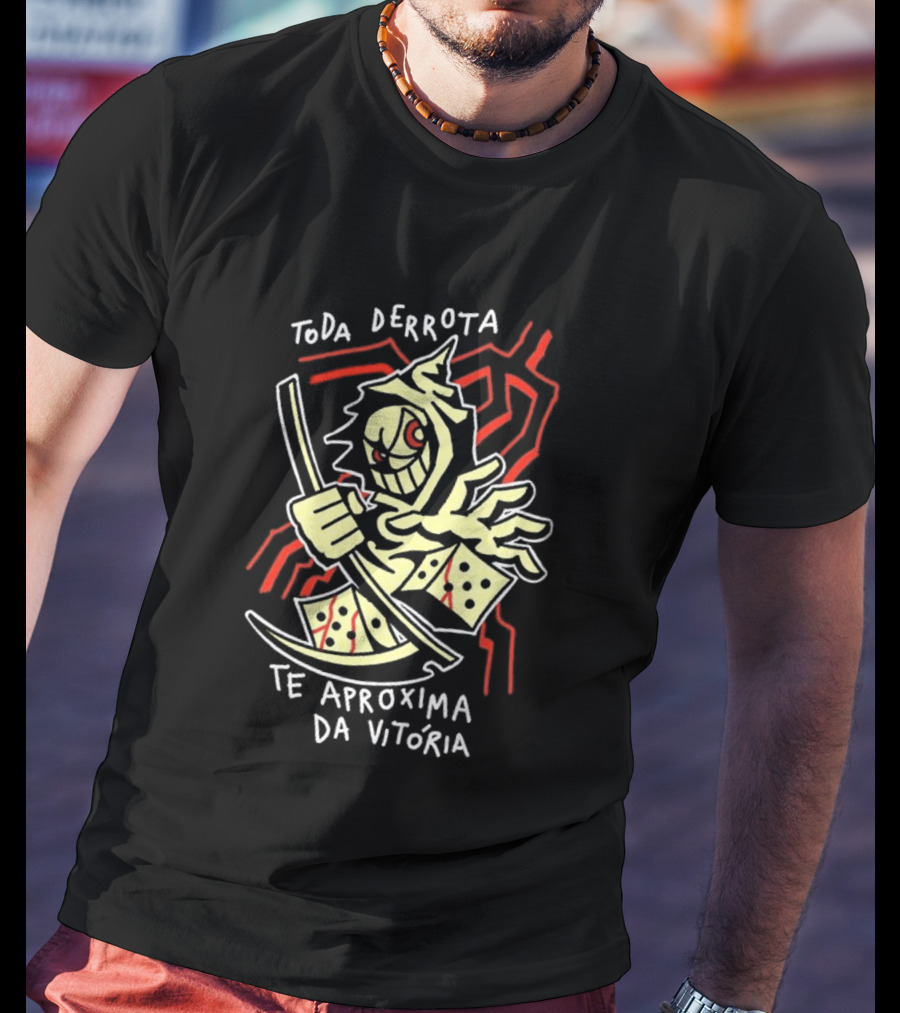 Toda Derrota Te Aproxima Da Vitória Grim Reaper T-Shirt