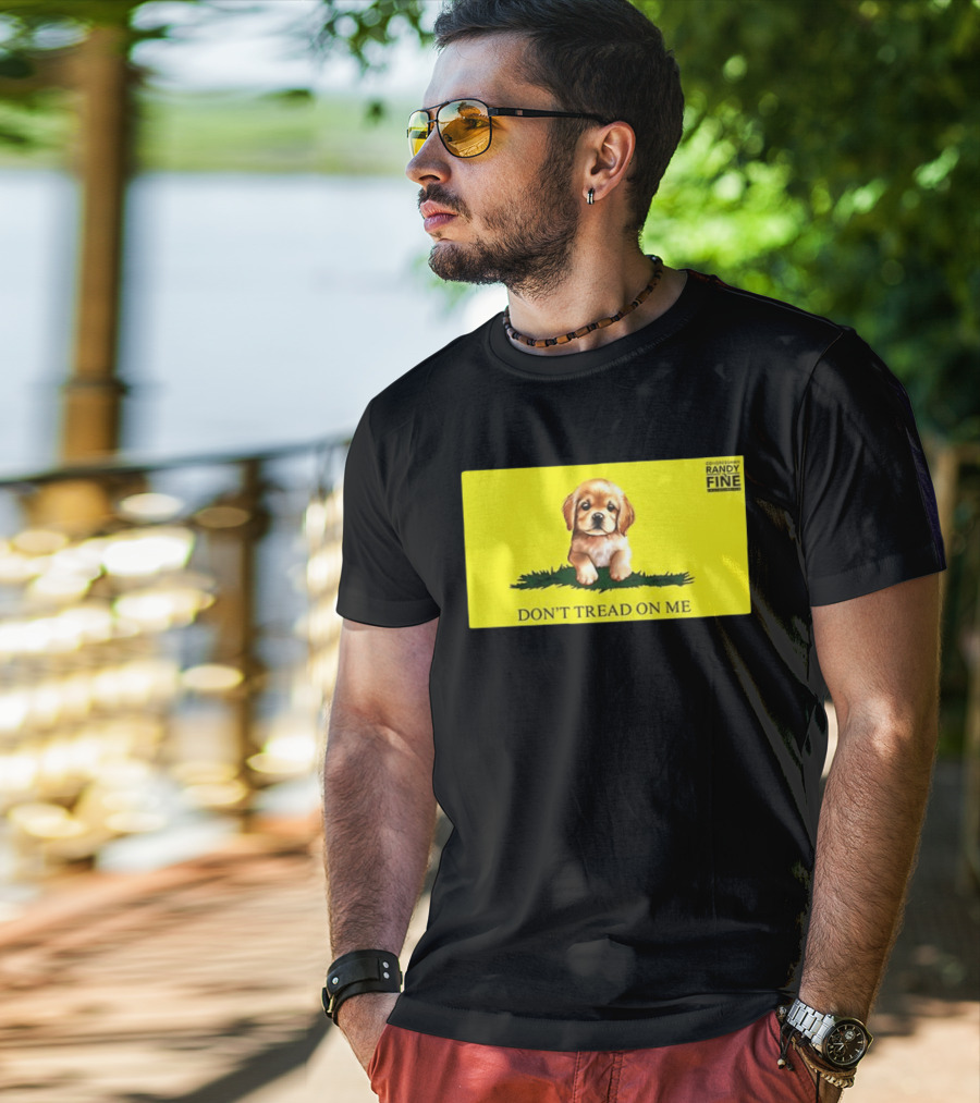 Tommy Robinson Dogs FTW Don't Tread On Me Puppy Randy Fine T-Shirt