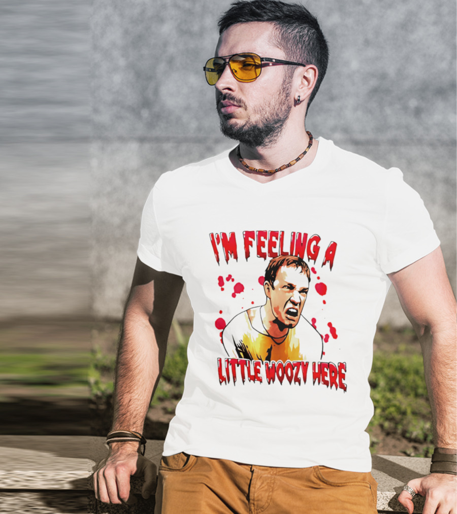 I'm Feeling A Little Woozy Here Horror Inspired Phrase T-Shirt