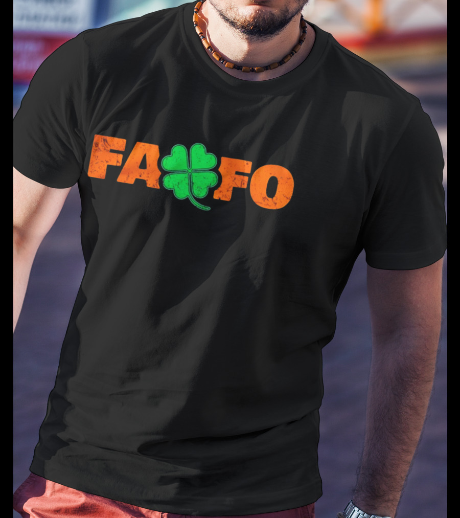 FAFO Clover St Paddy's 2026 T-Shirt