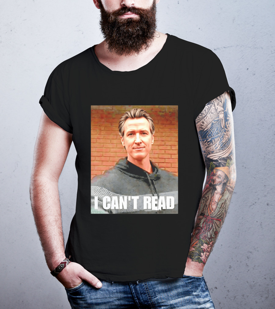 Gavin Newsom Meme I Can't Read Brick Wall T-Shirt