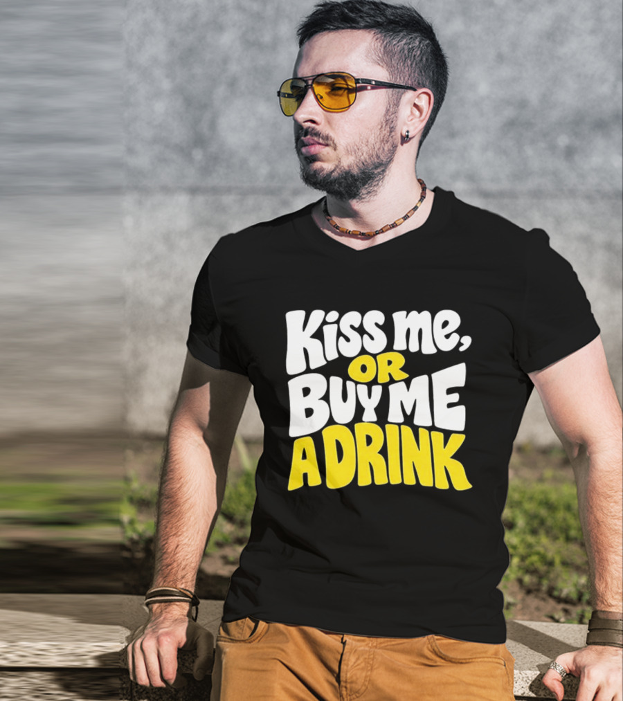 Kiss Me Or Buy Me A Drink St Patrick's Day Fun Phrase T-Shirt