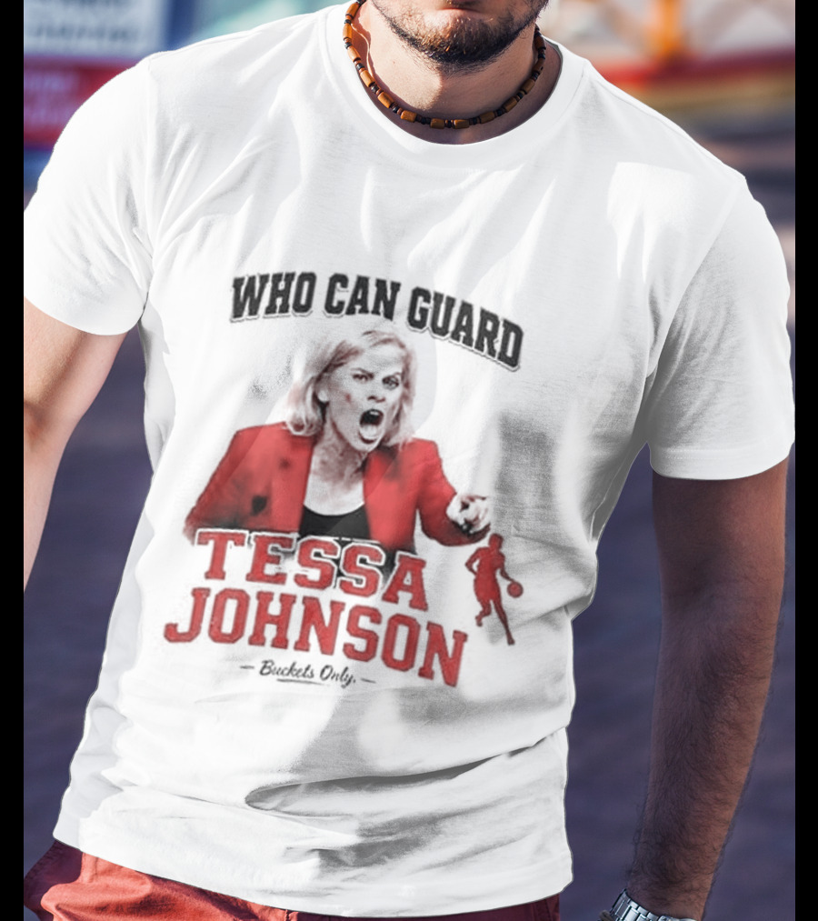 LSU Tigers Who Can Guard Tessa Johnson Kim Mulkey T-Shirt