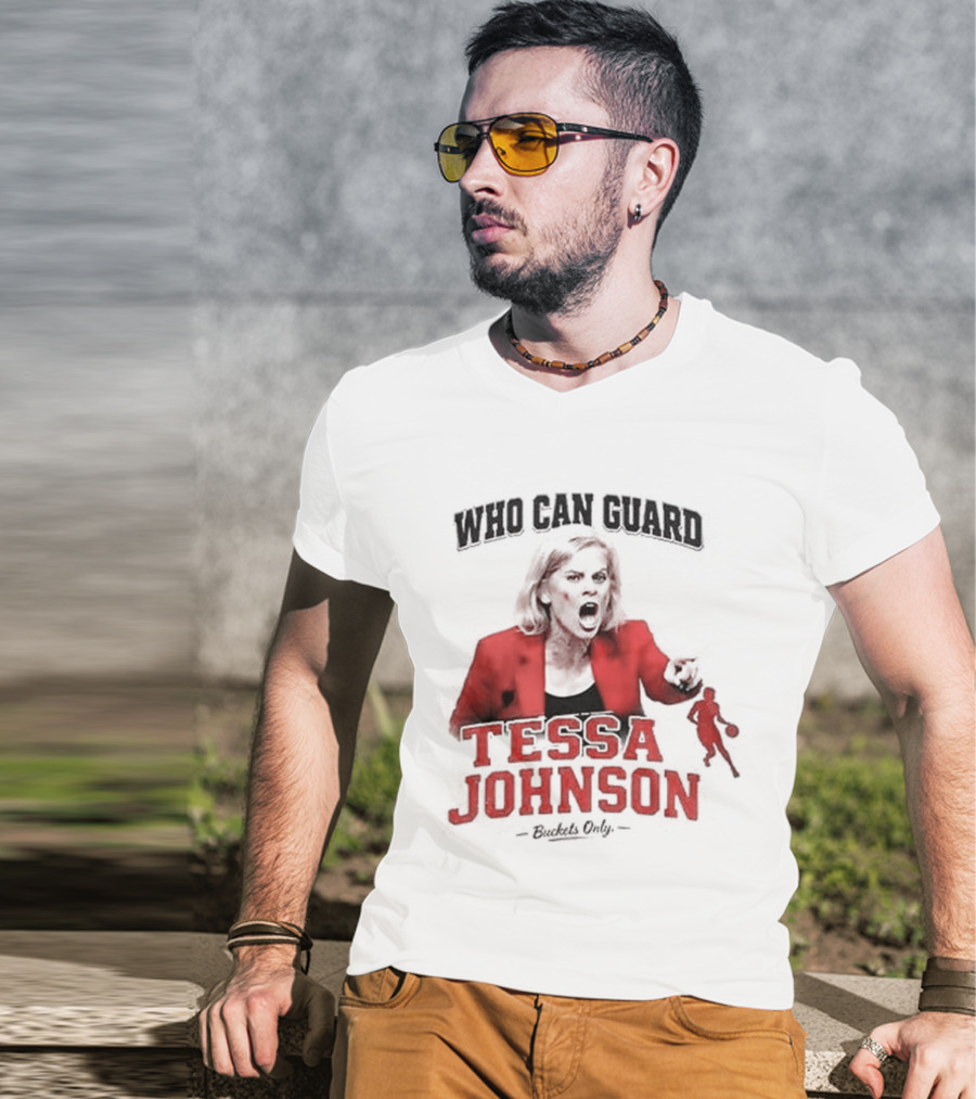 LSU Tigers Who Can Guard Tessa Johnson Kim Mulkey T-Shirt