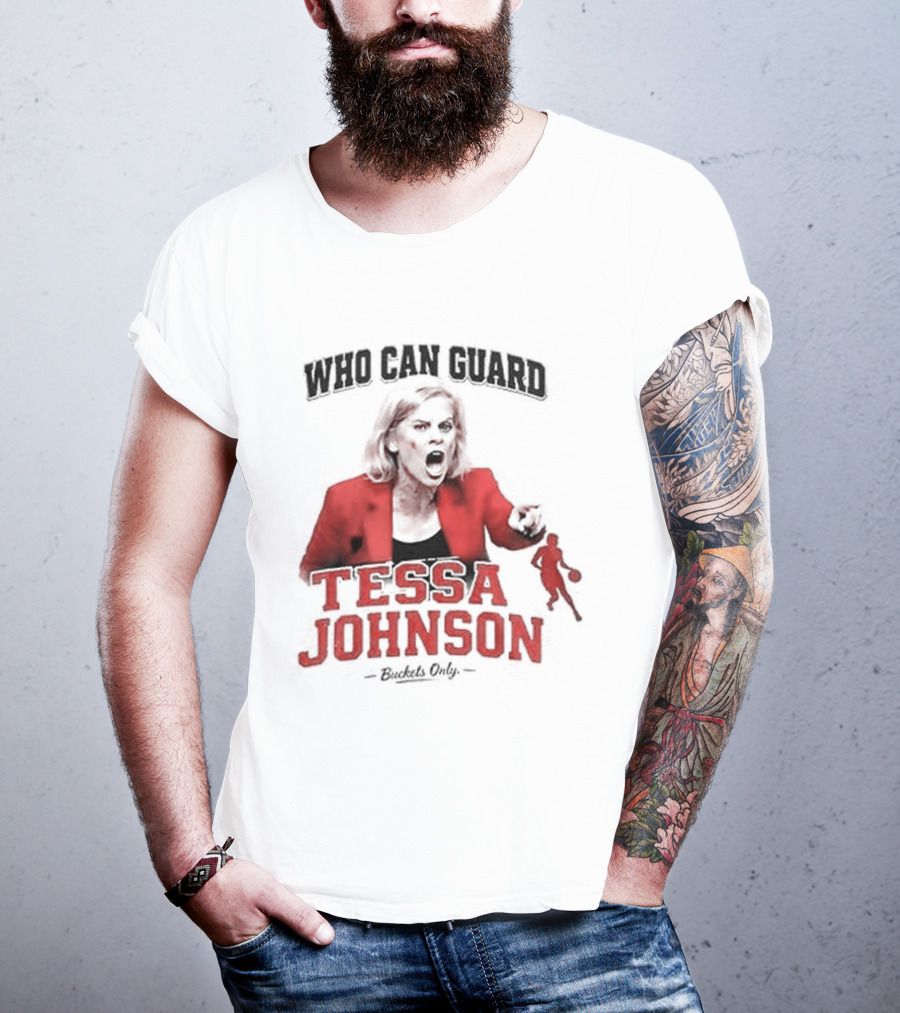 LSU Tigers Who Can Guard Tessa Johnson Kim Mulkey T-Shirt