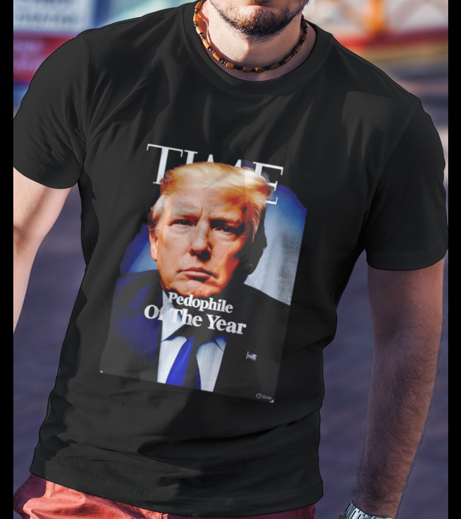 Donald Trump Time Pedophile Of The Year T-Shirt